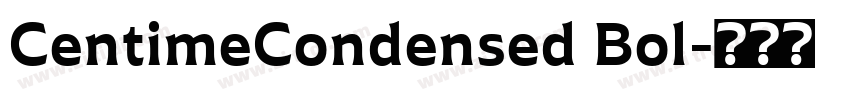 CentimeCondensed Bol字体转换